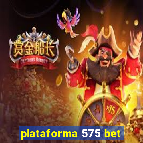 plataforma 575 bet